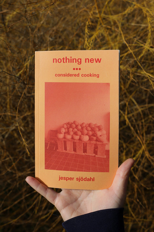 Nothing New - Considered Cooking *PRE-ORDER*